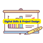 Digital Skills & Project Design